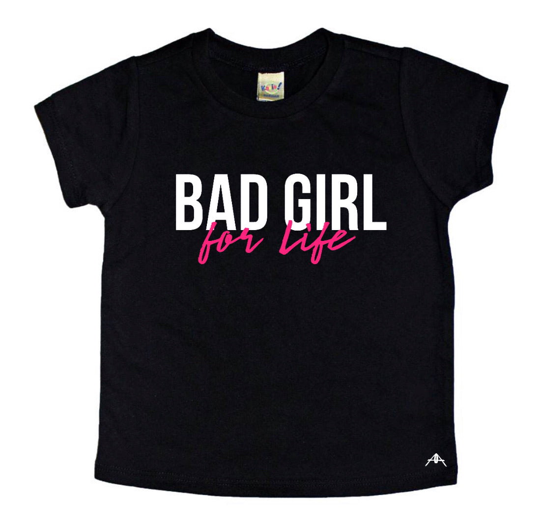 Bad girl for life