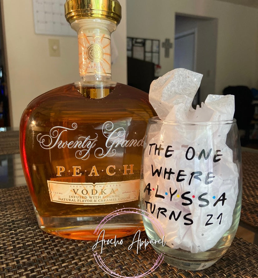 The one where (Name) turn 21 stemless wine glass