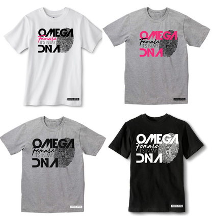 OMEGA FEMALE IT'S IN MY DNA T-SHIRT