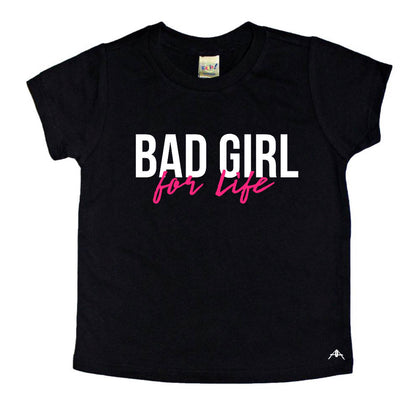Bad girl for life
